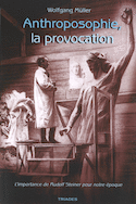 Anthroposophie, la provocation